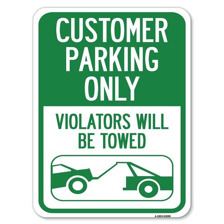 SIGNMISSION Customer Parking Violators Will TowedHeavy-Gauge Aluminum Parking Sign, 18" x 24", A-1824-24209 A-1824-24209
